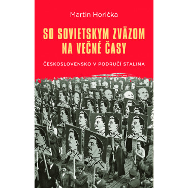 So Sovietskym zväzom na večné časy