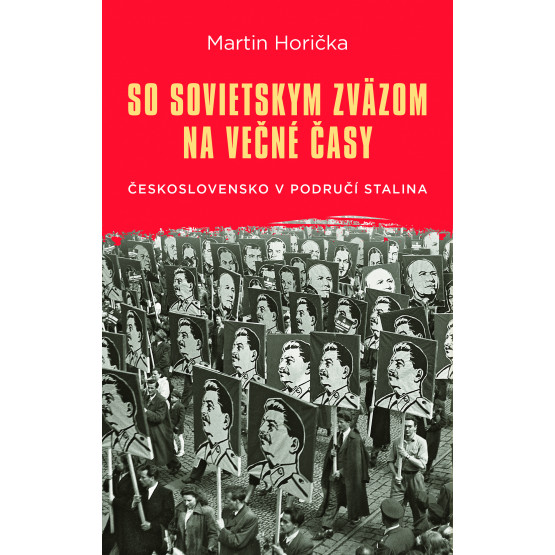 So Sovietskym zväzom na večné časy