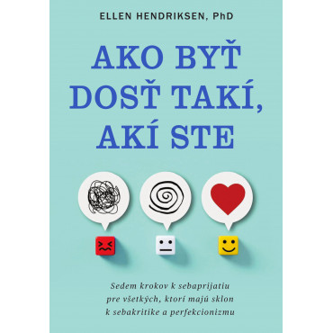 Ako byť dosť takí, akí ste