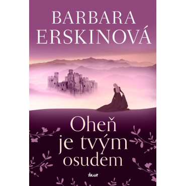 Oheň je tvým osudem
