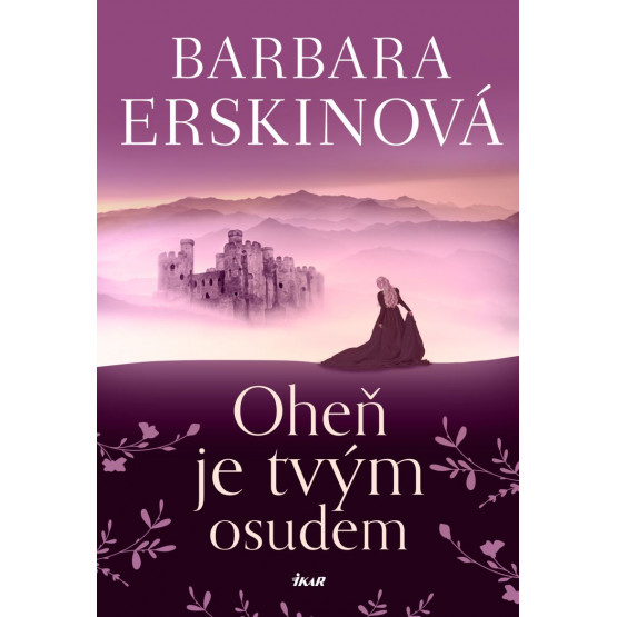 Oheň je tvým osudem