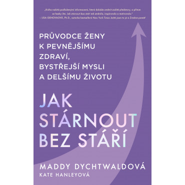 Jak stárnout bez stáří