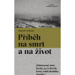 Příběh na smrt a na život