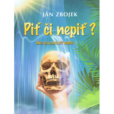 Piť či nepiť?