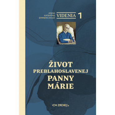 Videnia 1: Život Preblahoslavenej Panny Márie