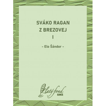Sváko Ragan z Brezovej I