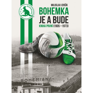 Bohemka je a bude - kniha první