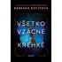 Všetko vzácne a krehké