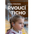 Řvoucí ticho
