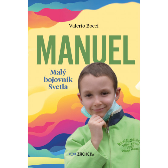 Manuel: Malý bojovník Svetla