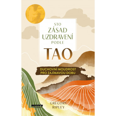 Sto zásad uzdravení podle TAO