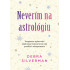 Neverím na astrológiu