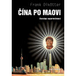Čína po Maovi - Vzestup supervelmoci