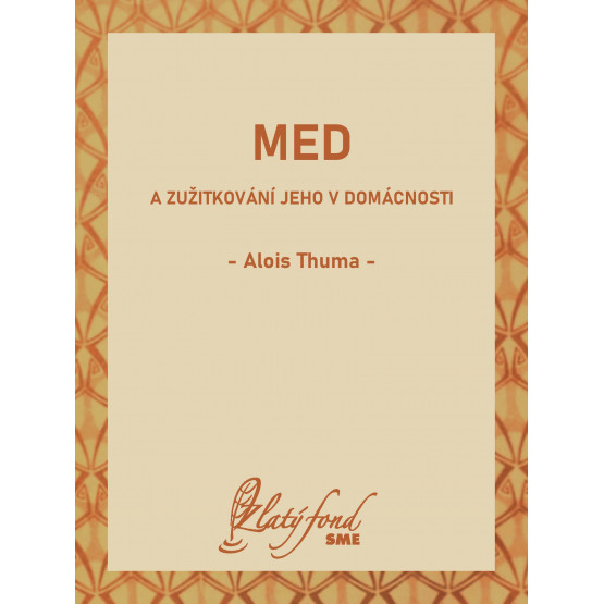 Med a zužitkování jeho v domácnosti