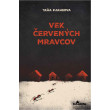 Vek červených mravcov