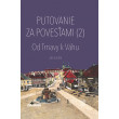 Putovanie za povesťami II. – Od Trnavy k Váhu