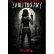 Zabij to s Amy