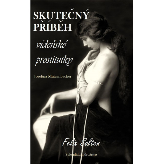 Skutečný příběh vídeňské prostitutky