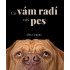Co vám radí váš pes