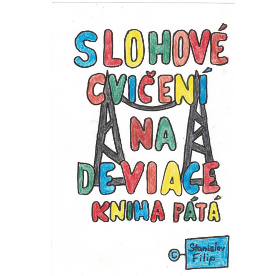 Slohové cvičení na deviace - kniha pátá - balancování na vetché prádelní šňůře