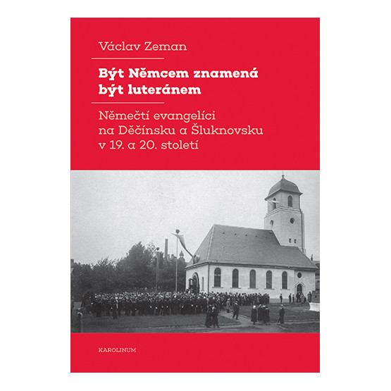 Být Němcem znamená být luteránem
