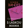 S láskou mama