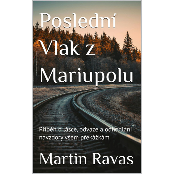 Poslední Vlak z Mariupolu