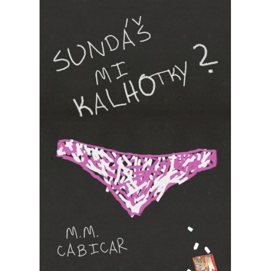 Sundáš mi kalhotky?