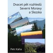 Dvacet pět rozhledů Severní Moravy a Slezska