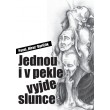 Jednou i v pekle vyjde slunce