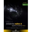 Zvládnite režim A digitálnej zrkadlovky Nikon