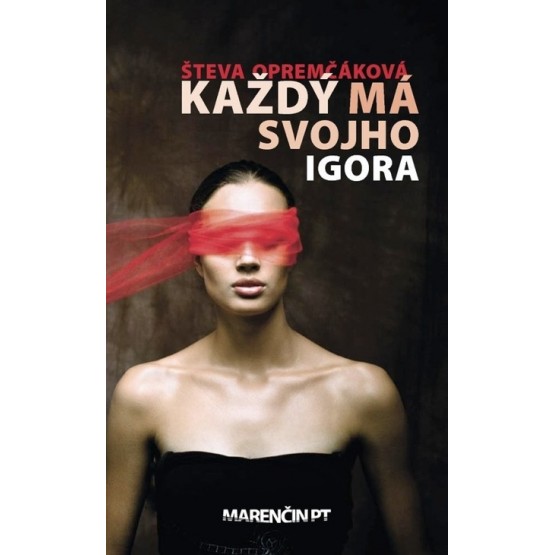 Každý má svojho Igora