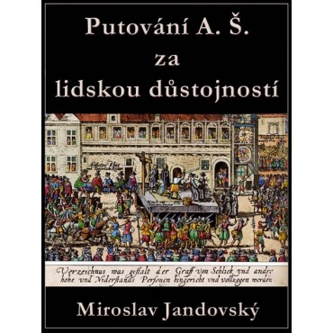 Putování A. Š. za lidskou důstojností