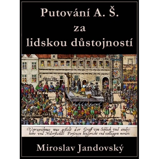 Putování A. Š. za lidskou důstojností