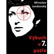 Výbuch v sedmém patře