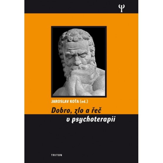 Dobro, zlo a řeč v psychoterapii