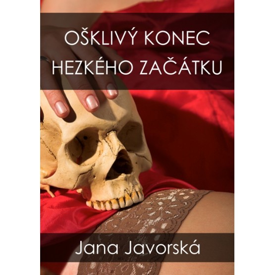 Ošklivý konec hezkého začátku