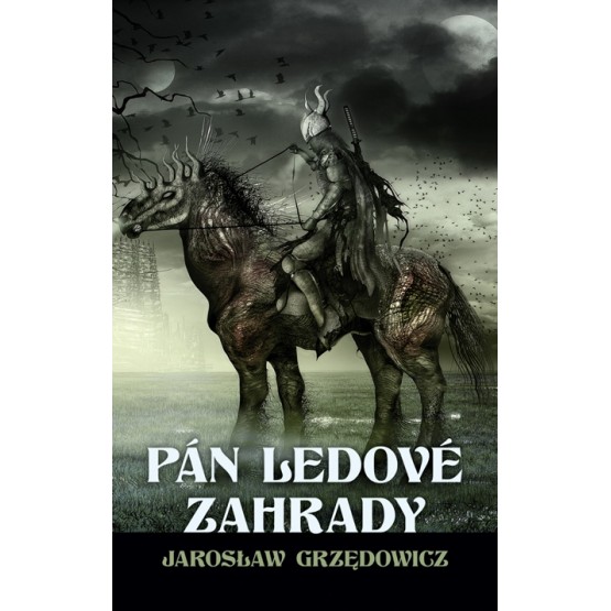 Pán ledové zahrady - kniha 1