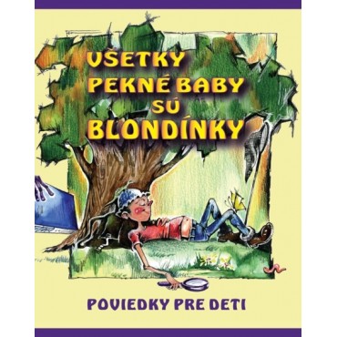 Všetky pekné baby sú blondínky