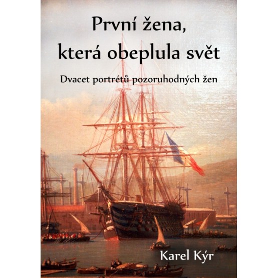 První žena, která obeplula svět