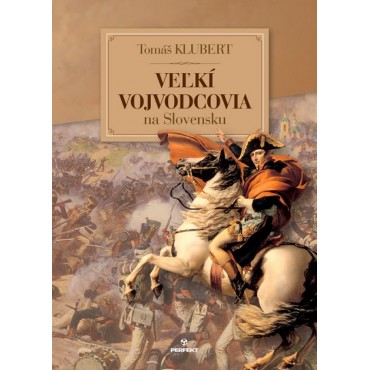 Veľkí Vojvodcovia na Slovensku