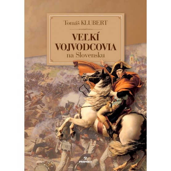 Veľkí Vojvodcovia na Slovensku