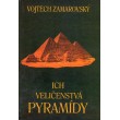 Ich veličenstvá pyramídy