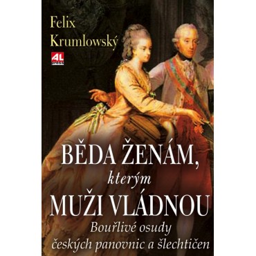 Běda ženám, kterým muži vládnou