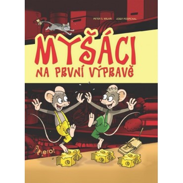 Myšáci na první výpravě