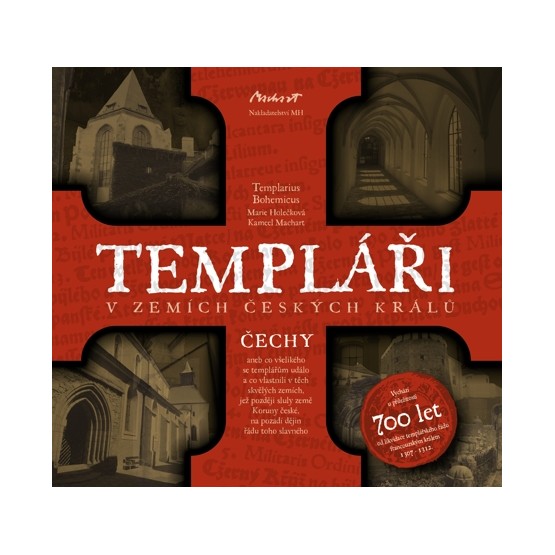 Templáři v zemích českých králů (1. díl - Čechy)
