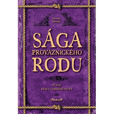 Sága provaznického rodu (2. díl - Dům u červené cesty)