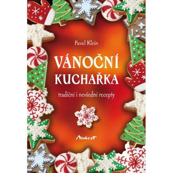 Vánoční kuchařka - tradiční i nevšední recepty