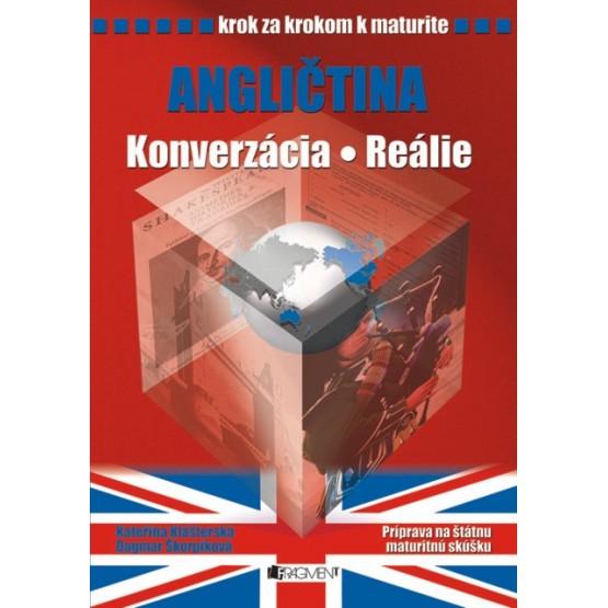 Krok za krokom k maturite – Angl. – konverzácia, reálie