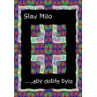 …,Aby dobře bylo